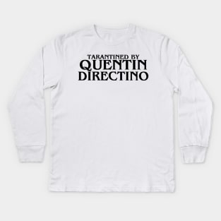 Tarantined by Quentin Directino v2 Kids Long Sleeve T-Shirt